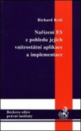 Nařízení ES z pohledu jejich vnitrostátní aplikace a implementace - Kniha