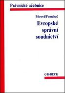 Evropské správní soudnictví: Právnické učebnice - Kniha
