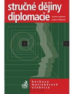 Stručné dějiny diplomacie: Beckovy mezioborové učebnice - Kniha