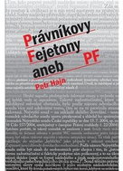 Právníkovy Fejtony aneb PF - Kniha
