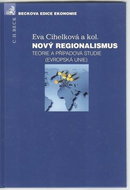 Nový regionalismus: Teorie a případová studie (Evropská unie) - Kniha