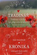 Balíček knih Tradinář a Náš Tradinář - Kronika rodinných tradic, svátků a radostí - Kniha