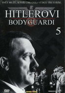 Hitlerovi Bodyguardi - 5. díl - DVD  - DVD Film