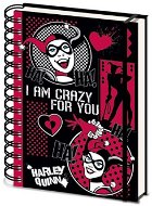 Harley Quinn – I am Crazy For You – zápisník s krúžkovou väzbou - Zápisník