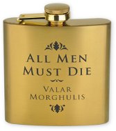 Game of Thrones - All Men Must Die - Hip Flask - Hip Flask