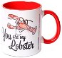 Hrnček Friends – You are my Lobster – hrnček - Hrnek