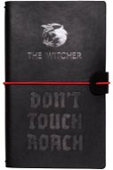Zápisník The Withcer - Dont Touch Roach - cestovní zápisník - Zápisník