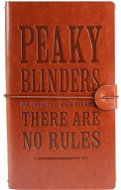 Notizbuch Peaky Blinders - There Are No Rules - Reisenotizbuch - Zápisník