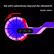 The Orb: The Orb's Adventures Beyond The Ultraworld DLX - Music CD
