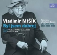 Vladimír Mišík: Mišík: Byl Jsem Dobrej - Music CD
