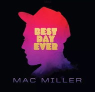 Mac Miller: Best Day Ever DLX - Music CD