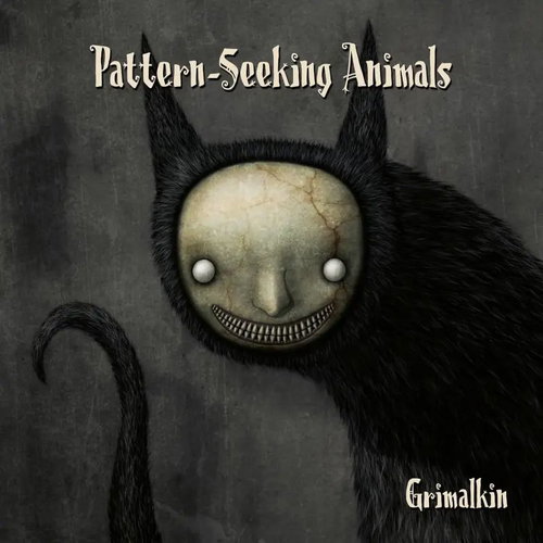 Pattern-Seeking Animals: Grimalkin - Music CD - Main image