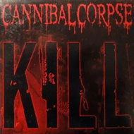 Cannibal Corpse: Kill - Music CD
