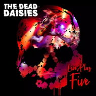 The Dead Daisies: Live Plus Five - Music CD