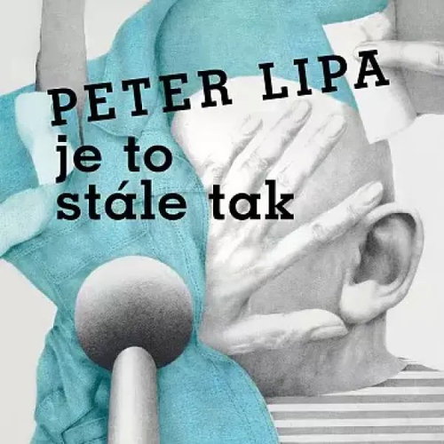 Peter Lipa: Je To Stale Tak - Music CD - Main image
