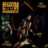 Legion of the Damned: Feel The Blade / Cult Of The Dead LTD - Music CD