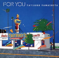 Tatsuro Yamashita: Tatsuro Yamashita: For You - Music CD
