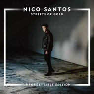 Nico Santos: Streets Of Gold (Unforgettable Edition) - Music CD