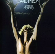 David Byron: Take No Prisoners (Expanded Edition) - Music CD