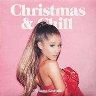 Ariana Grande: Christmas & Chill - Music CD