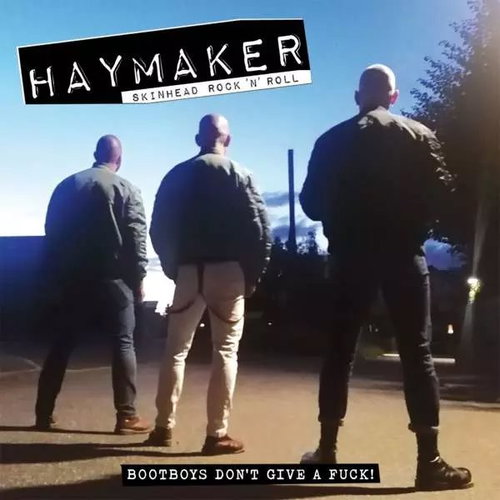Haymaker: Bootboys Don't Give A Fuck! - Music CD - Main image
