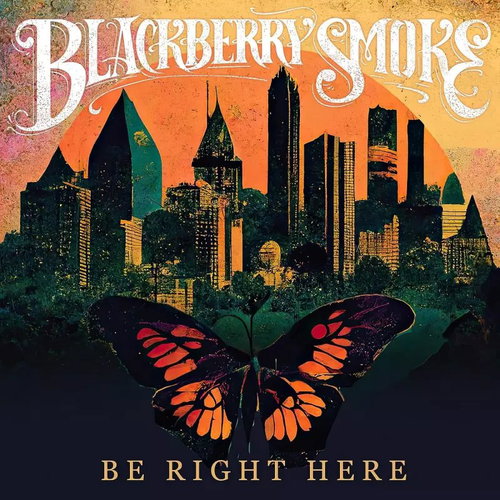 Blackberry Smoke: Be Right Here Main image Blackberry Smoke: Be Right Here - Music CD - Main image