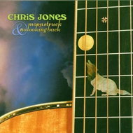 Chris Jones: Moonstruck & No Looking Back - Music CD