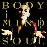 Debbie Gibson: Body Mind Soul DLX - Music CD