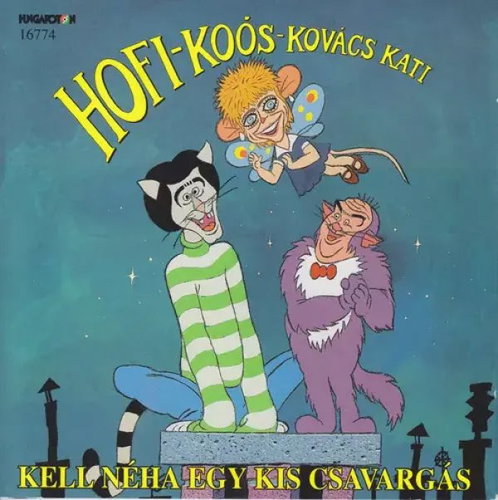 Hofi Géza: Kell Néha Egy Kis Csavargás - Music CD - Main image