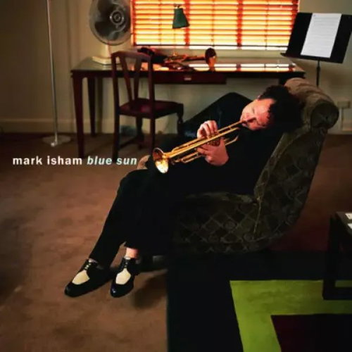 Mark Isham: Blue Sun Main image Mark Isham: Blue Sun - Music CD - Main image