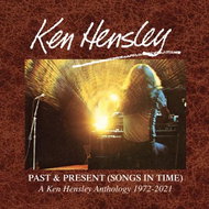 Ken Hensley: Past & Present (songs In Time) 1972-2021 - Music CD