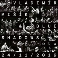 Vladimír Mišík: 24 / 11 / 2019 - Music CD