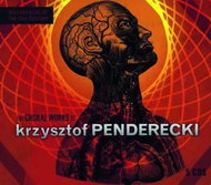 Krzysztof Penderecki: The Choral Works Of Krzysztof Penderecki - Music CD