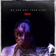 Slipknot: We Are Not Your Kind - Music CD