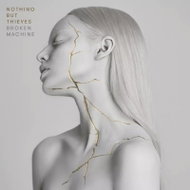 Nothing But Thieves: Broken Machine - LP Record