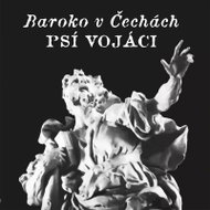 Psí vojáci: Baroque in Bohemia CLR - LP Record