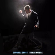 Caught a Ghost: Human Nature Clr Ltd - LP Record