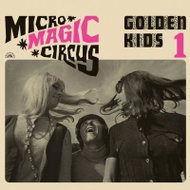Golden Kids: Micro-Magic-Circus / Golden Kids 1 - LP Record