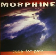 Morphine: Cure For Pain - LP Record