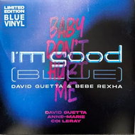 David Guetta: I'm Good (Blue) / Baby Don't Hurt Me Clr Ltd - LP Record