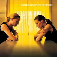Placebo: Without You I'm Nothing - LP Record