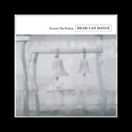 Dead Can Dance: Toward The Within - LP Record