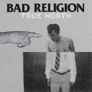 Bad Religion: True North - LP Record