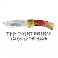 The Front Bottoms: Talon Of The Hawk LTD - LP Record
