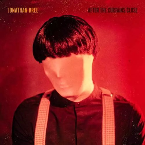 Jonathan Bree: After The Curtains Close Ltd Clr - LP Record - Main image