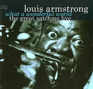 Louis Armstrong: What A Wonderful World: The Great Satchmo Live - LP Record