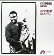 Freddie King: Getting Ready. LTD - LP Record