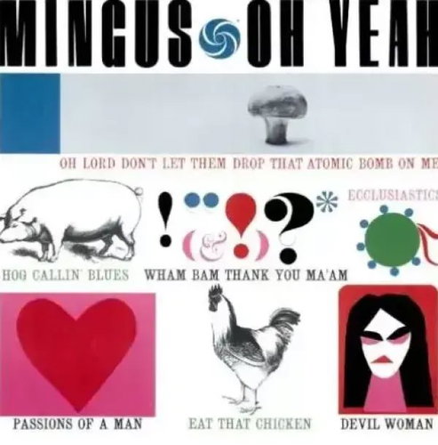 Mingus Charles: Oh Yeah LTD - LP vinyl - Hlavní obrázek