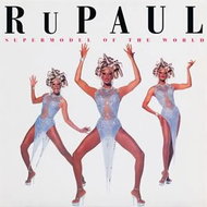RuPaul: Supermodel of the World Ltd Pic - LP Record