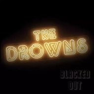 The Drowns: Blacked Out CLR - LP Record